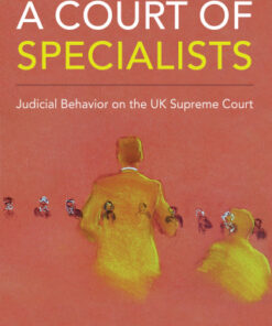 A Court of Specialists Judicial Behavior on the UK Supreme Court - Original PDF