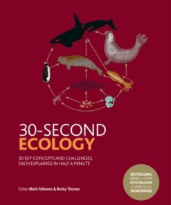 30-Second Ecology 50 key concepts and challenges, each explained in half a minute - Original PDF