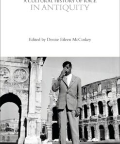 A Cultural History of Race in Antiquity 1st Edition - Original PDF