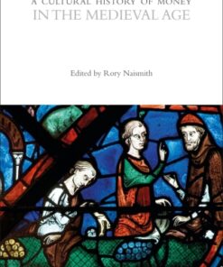 A Cultural History of Money in the Medieval Age 1st Edition - Original PDF