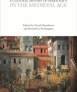 A Cultural History of Democracy in the Medieval Age 1st Edition - Original PDF