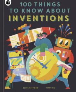 100 Things to Know About Inventions - Original PDF