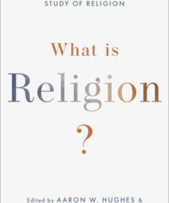 What Is Religion? Debating the Academic Study of Religion - Original PDF