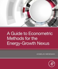 A Guide to Econometric Methods for the Energy-Growth Nexus - Original PDF