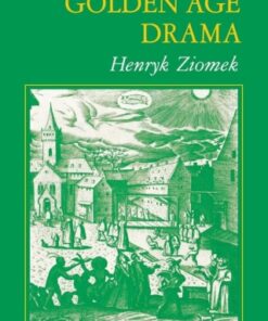 A History of Spanish Golden Age Drama - Original PDF