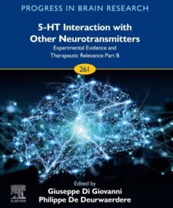 5-HT Interaction with Other Neurotransmitters: Experimental Evidence and Therapeutic Relevance Part B - Original PDF