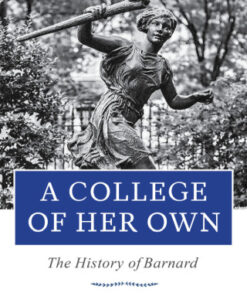 A College of Her Own The History of Barnard - Original PDF