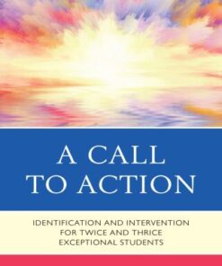 A Call to Action Identification and Intervention for Twice and Thrice Exceptional Students - Original PDF