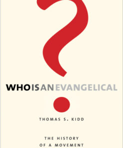 Who Is an Evangelical? The History of a Movement in Crisis - Original PDF