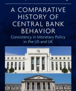 A Comparative History of Central Bank Behavior 1st Edition - Original PDF