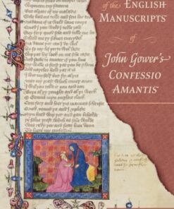 A Descriptive Catalogue of the English Manuscripts of John Gower's <i>Confessio Amantis</i> 1st Edition - Original PDF
