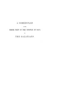 A Commentary on the Greek Text of the Epistle of Paul to the Galatians - Original PDF