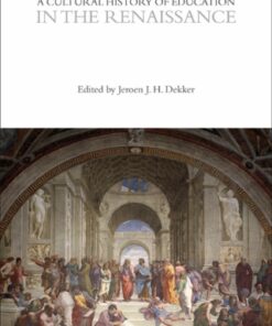 A Cultural History of Education in the Renaissance 1st Edition - Original PDF