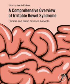 A Comprehensive Overview of Irritable Bowel Syndrome 1st Edition Clinical and Basic Science Aspects - Original PDF