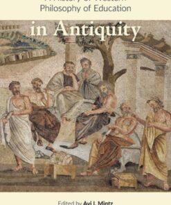 A History of Western Philosophy of Education in Antiquity 1st Edition - Original PDF