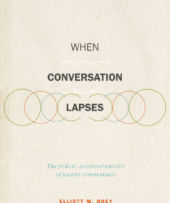 When Conversation Lapses The Public Accountability of Silent Copresence - Original PDF