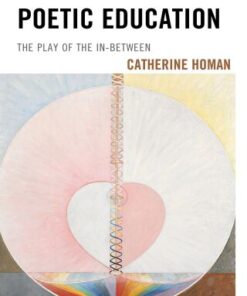 A Hermeneutics of Poetic Education The Play of the In-Between - Original PDF