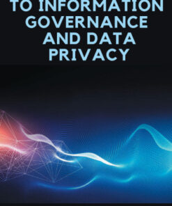 A Government Librarian  s Guide to Information Governance and Data Privacy - Original PDF