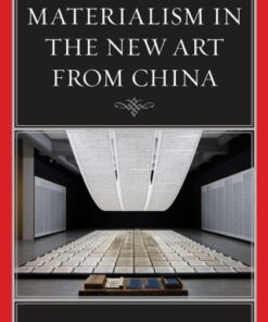 A Grand Materialism in the New Art from China - Original PDF