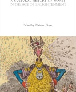 A Cultural History of Money in the Age of Enlightenment 1st Edition - Original PDF