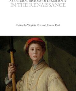 A Cultural History of Democracy in the Renaissance 1st Edition - Original PDF