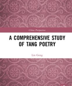 A Comprehensive Study of Tang Poetry 1st Edition - Original PDF