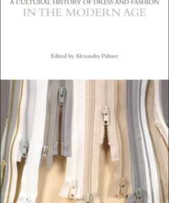 A Cultural History of Dress and Fashion in the Modern Age 1st Edition - Original PDF