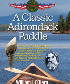 A Classic Adirondack Paddle Including a Visit with Noah John Rondeau the Hermit of Cold River Flow - Original PDF