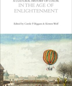 A Cultural History of Color in the Age of Enlightenment 1st Edition - Original PDF