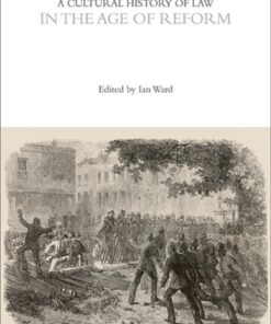 A Cultural History of Law in the Age of Reform 1st Edition - Original PDF