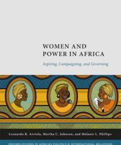 Women and Power in Africa Aspiring, Campaigning, and Governing - Original PDF