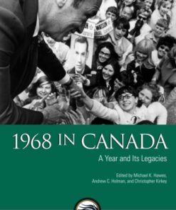 1968 in Canada A Year and Its Legacies - Original PDF